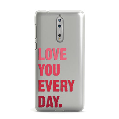 Love You Every Day Nokia Case