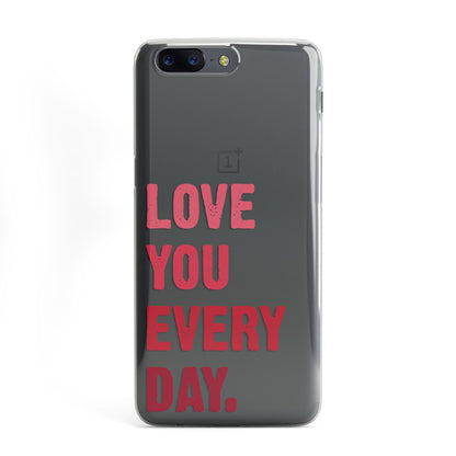 Love You Every Day OnePlus Case