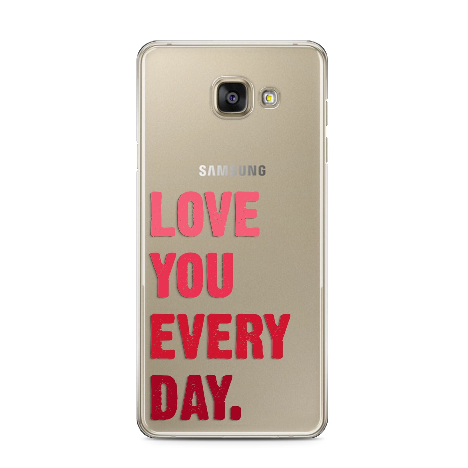 Love You Every Day Samsung Galaxy A3 2016 Case on gold phone