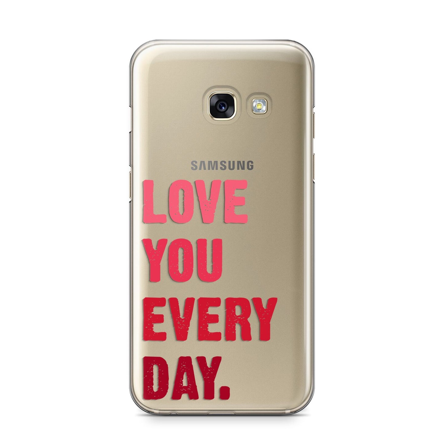 Love You Every Day Samsung Galaxy A3 2017 Case on gold phone