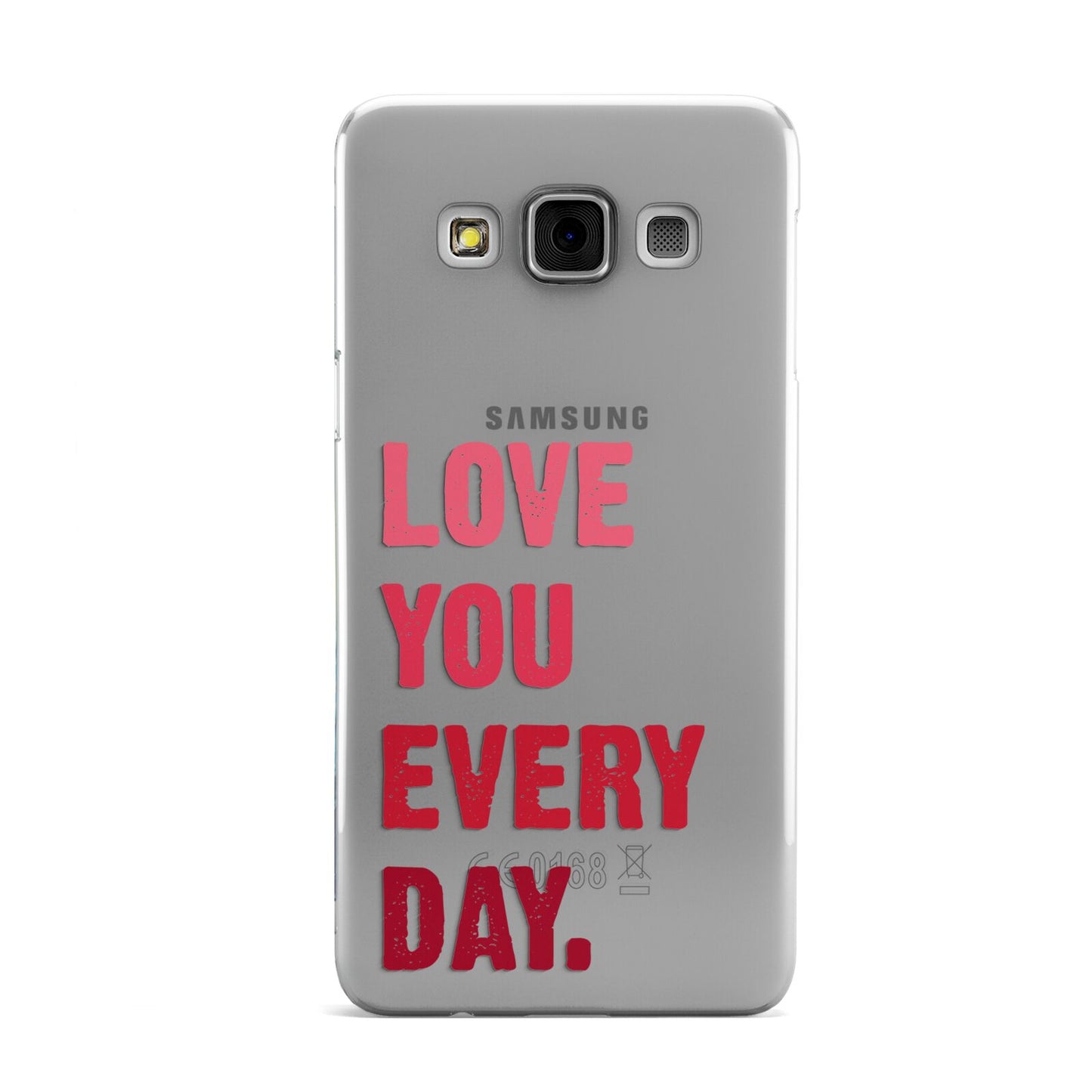 Love You Every Day Samsung Galaxy A3 Case