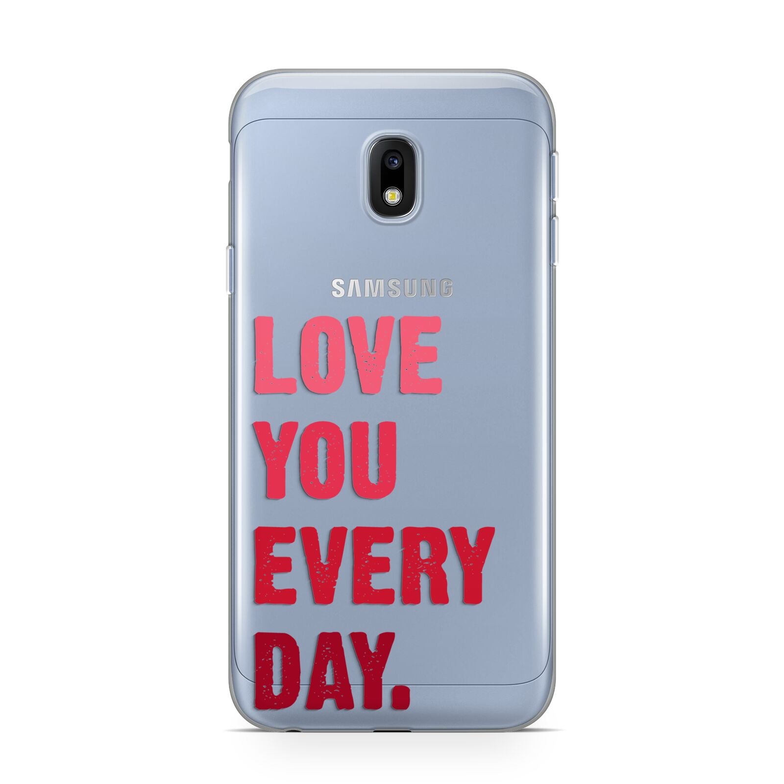 Love You Every Day Samsung Galaxy J3 2017 Case