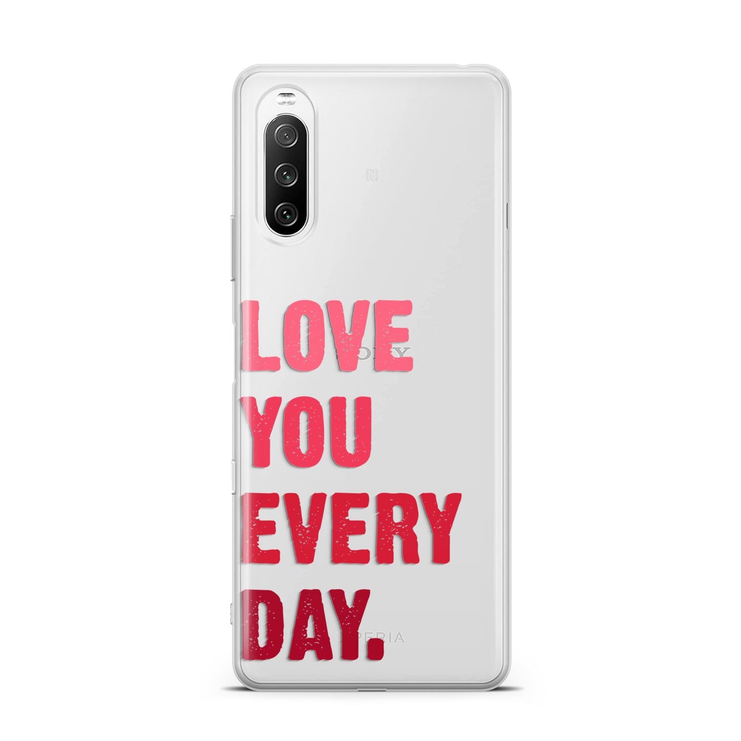 Love You Every Day Sony Xperia 10 III Case