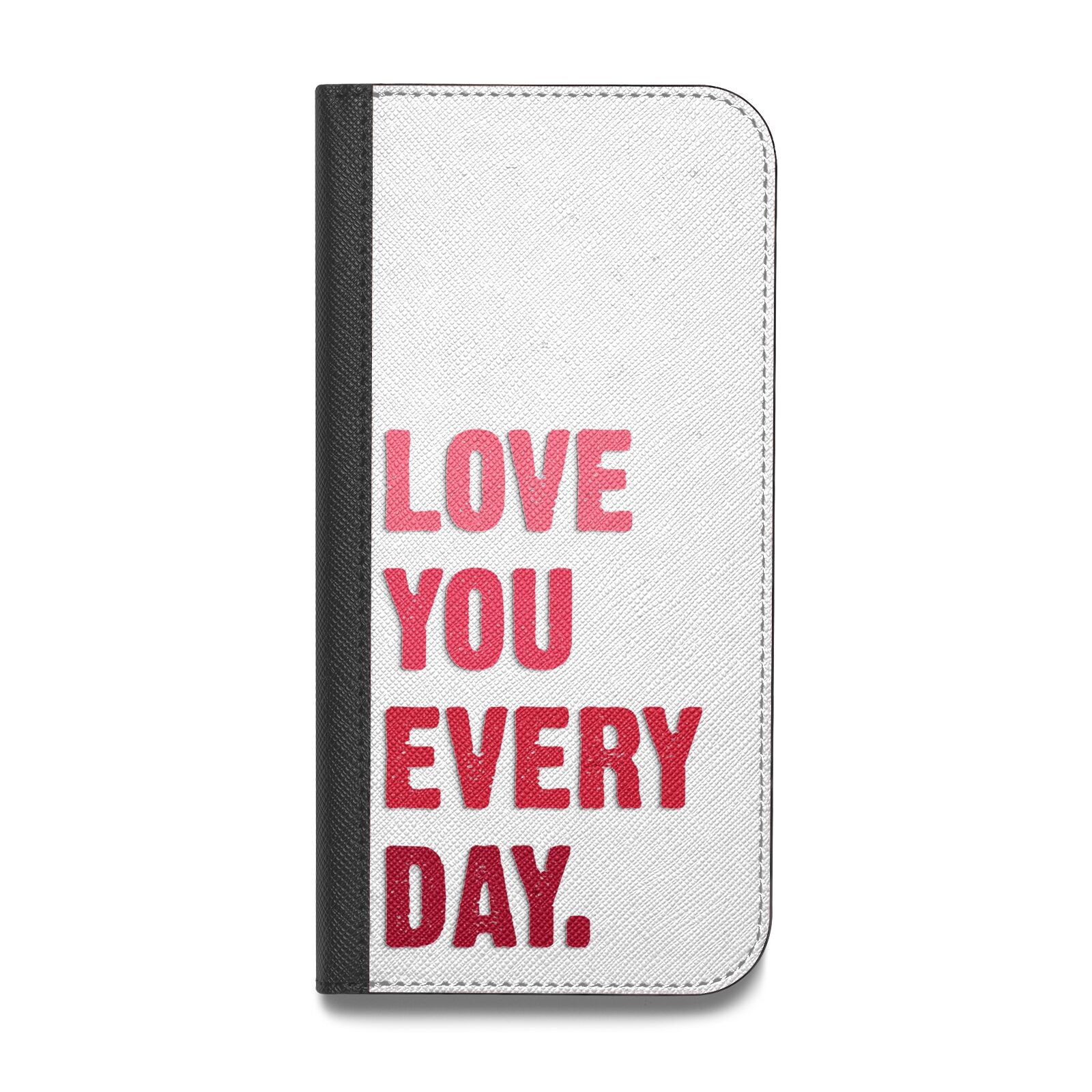 Love You Every Day Vegan Leather Flip Samsung Case