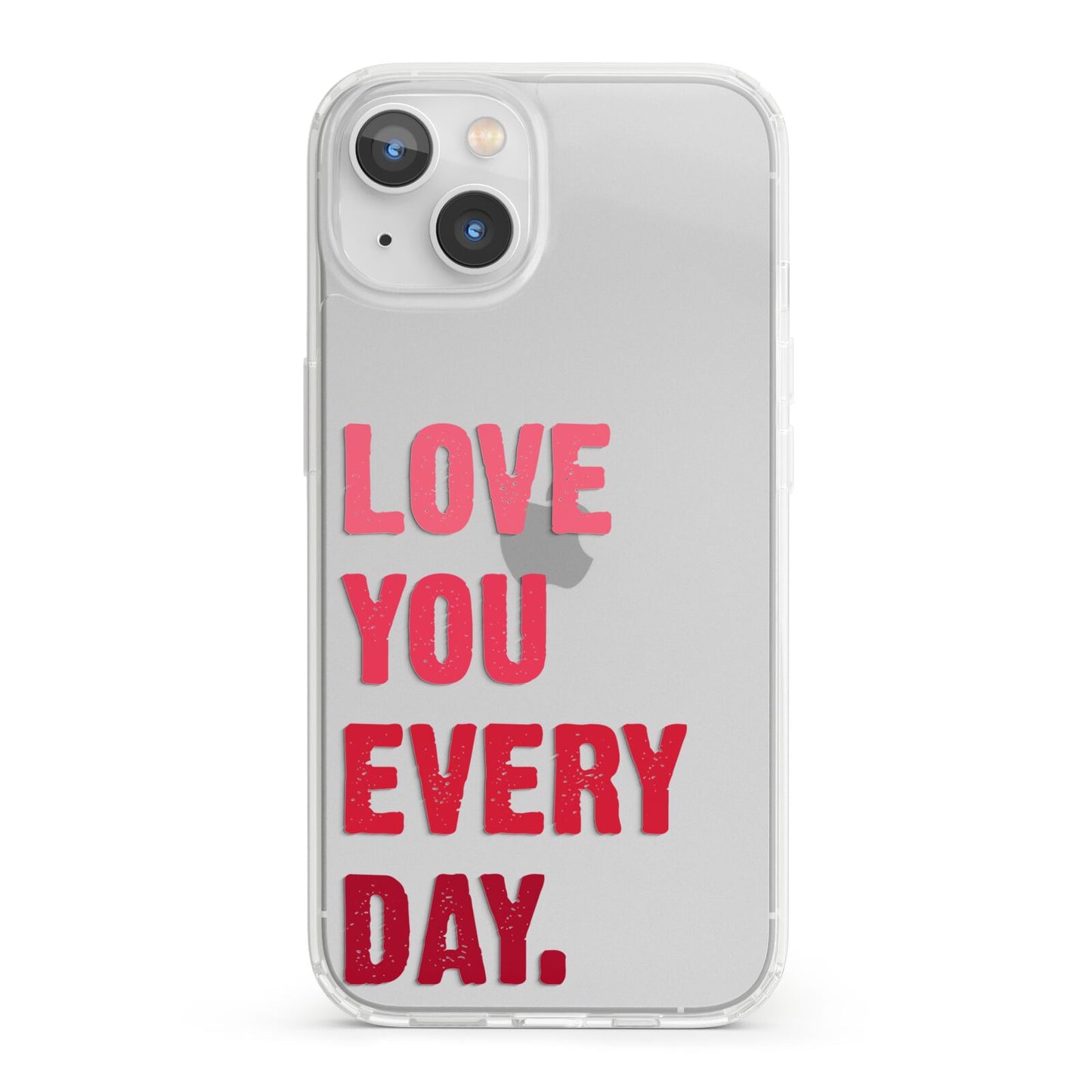 Love You Every Day iPhone 13 Clear Bumper Case