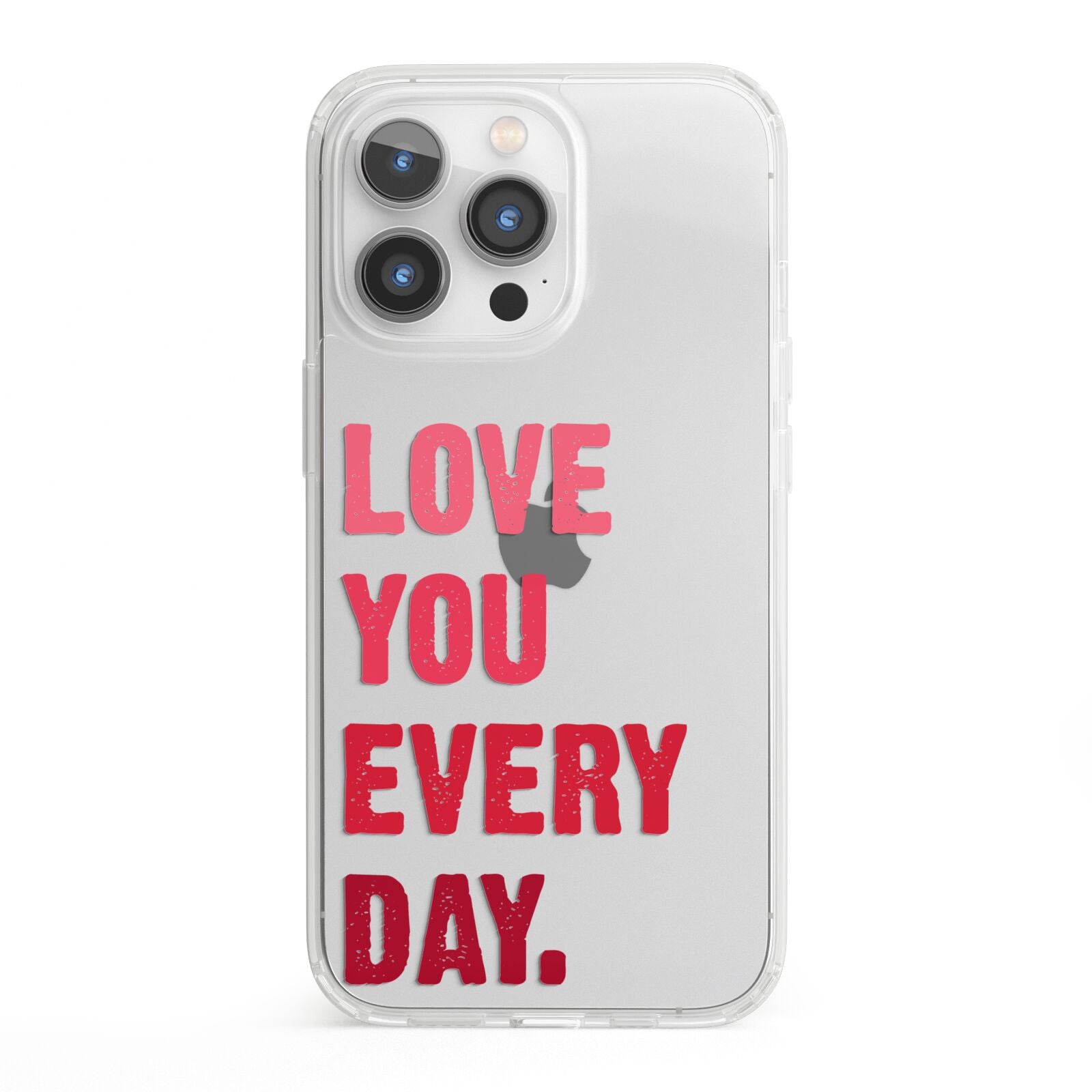 Love You Every Day iPhone 13 Pro Clear Bumper Case