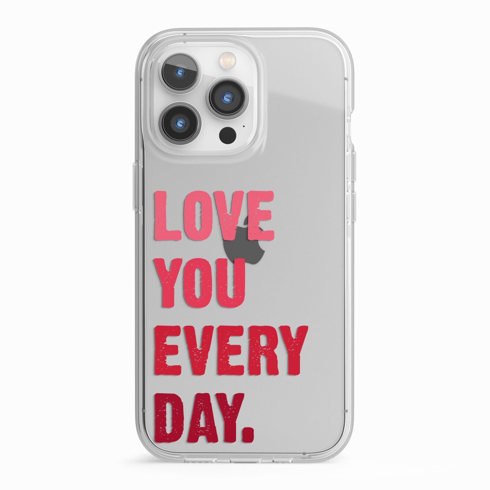 Love You Every Day iPhone 13 Pro TPU Impact Case with White Edges