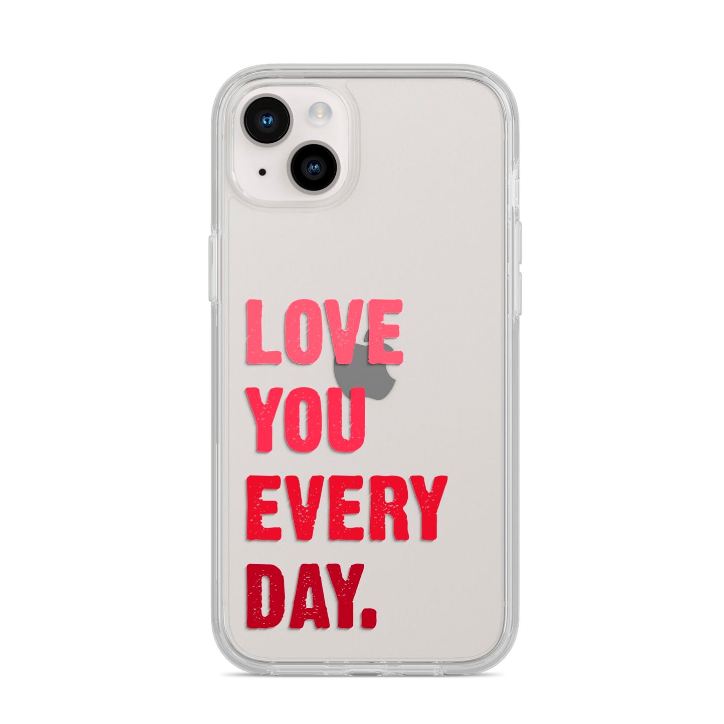 Love You Every Day iPhone 14 Plus Clear Tough Case Starlight