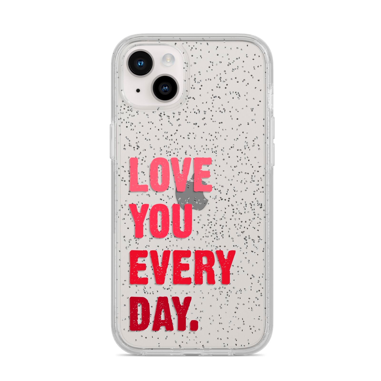 Love You Every Day iPhone 14 Plus Glitter Tough Case Starlight