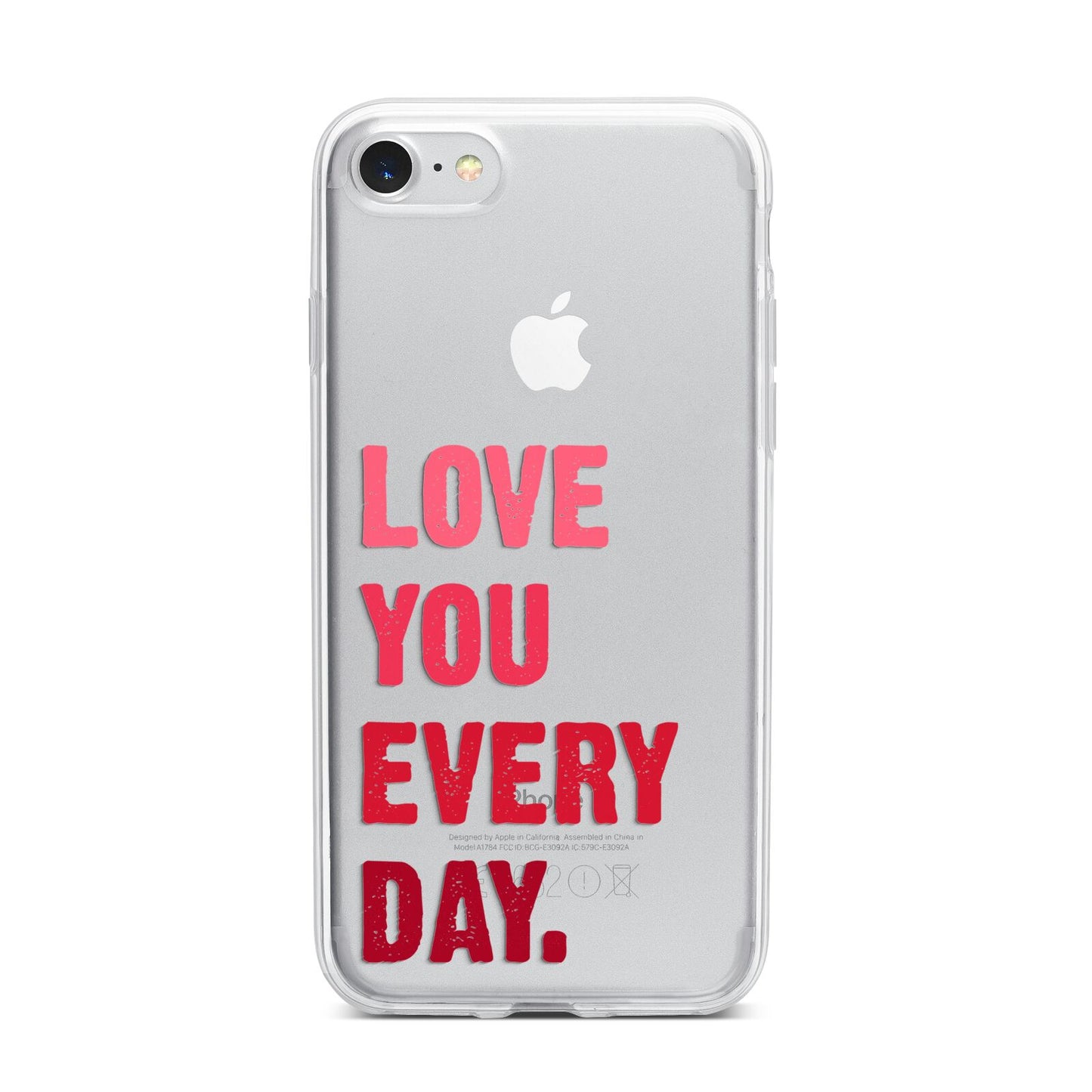 Love You Every Day iPhone 7 Bumper Case on Silver iPhone