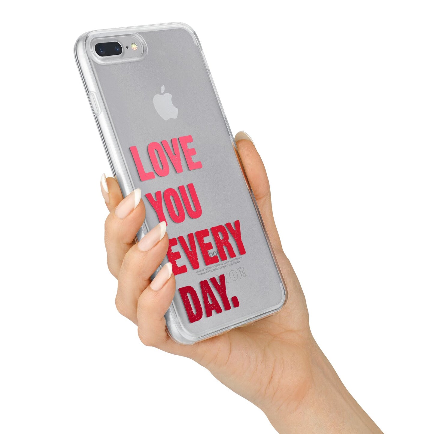 Love You Every Day iPhone 7 Plus Bumper Case on Silver iPhone Alternative Image