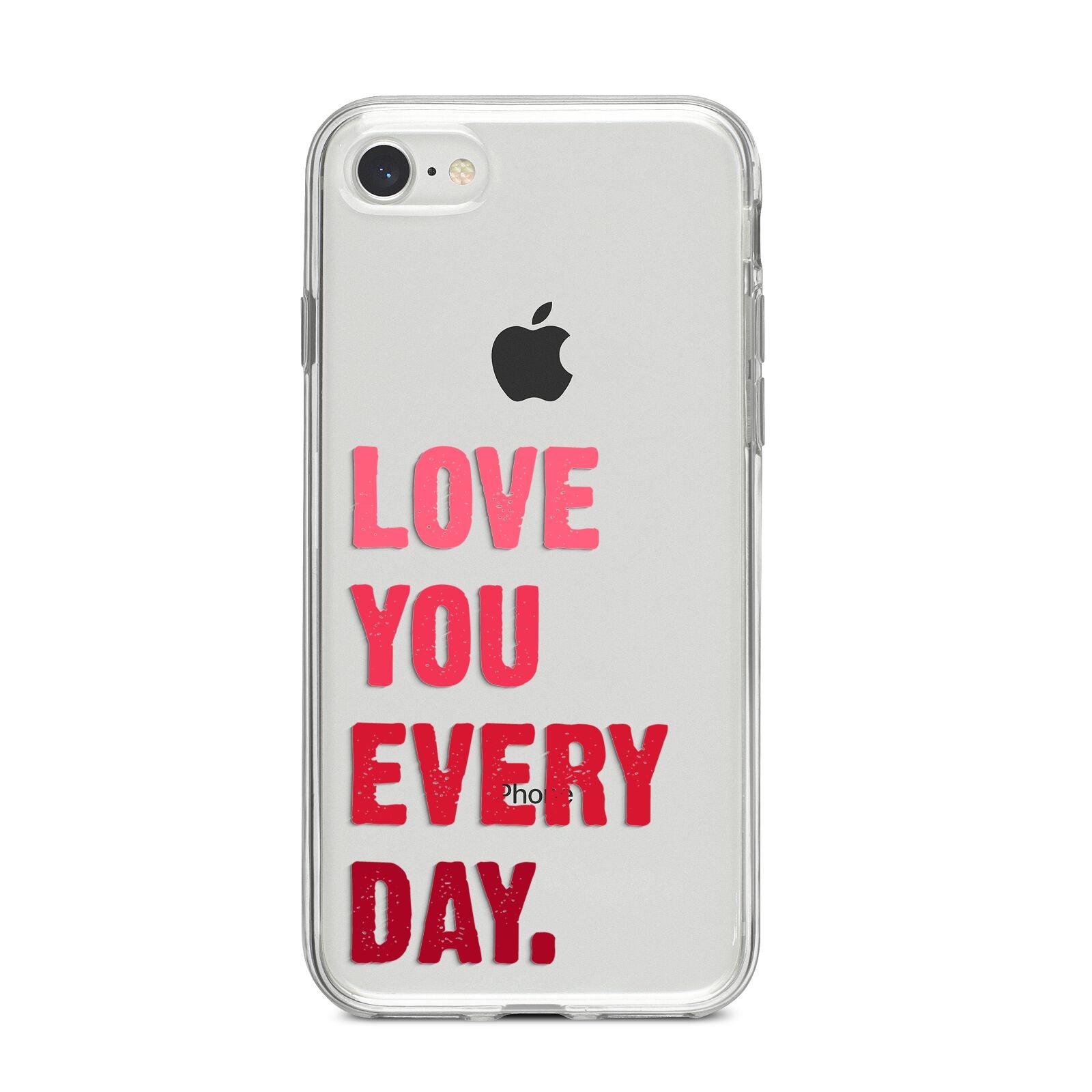 Love You Every Day iPhone 8 Bumper Case on Silver iPhone