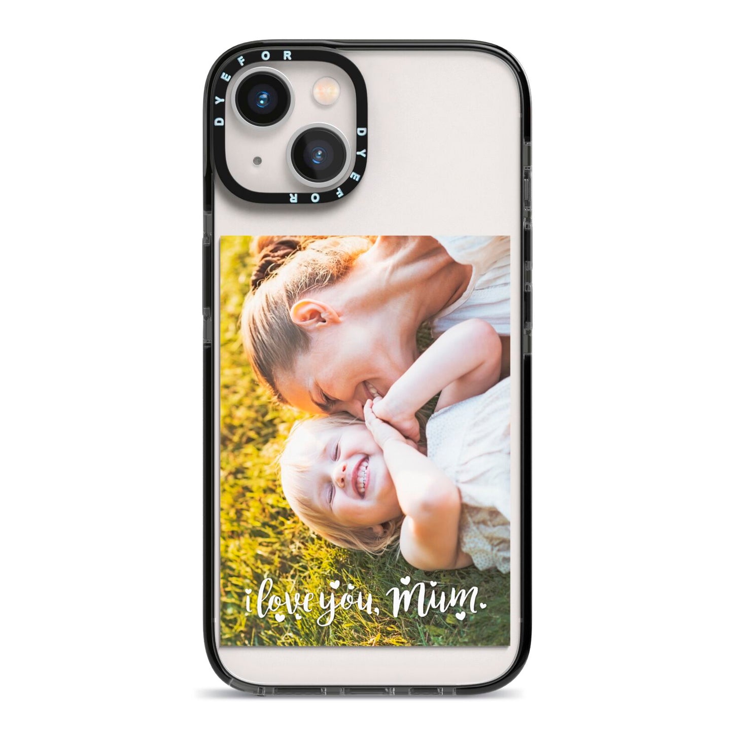 Love You Mum Photo Upload iPhone 13 Black Impact Case on Silver phone