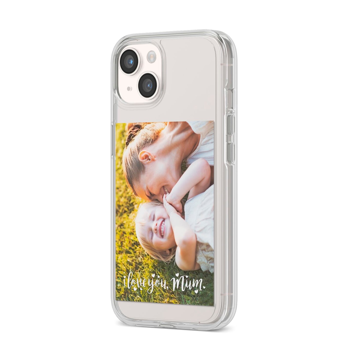 Love You Mum Photo Upload iPhone 14 Clear Tough Case Starlight Angled Image