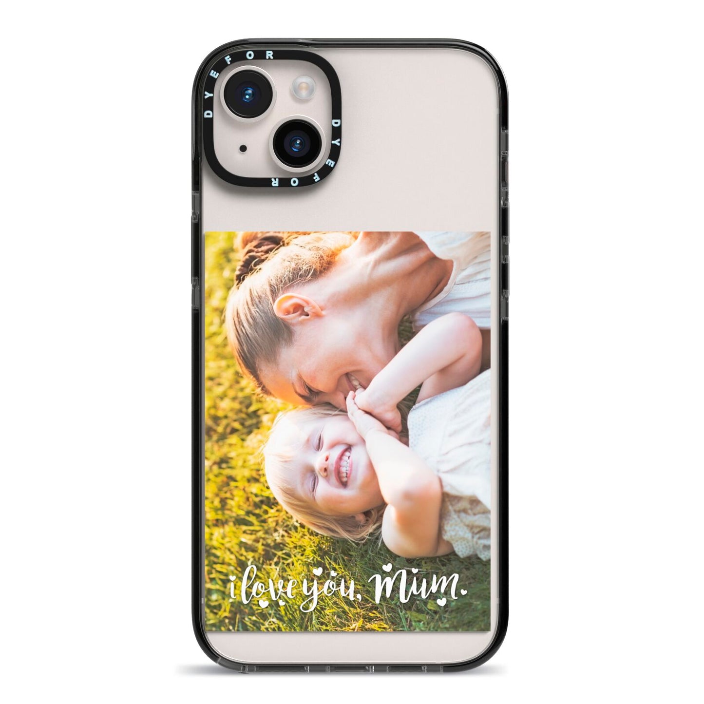 Love You Mum Photo Upload iPhone 14 Plus Black Impact Case on Silver phone