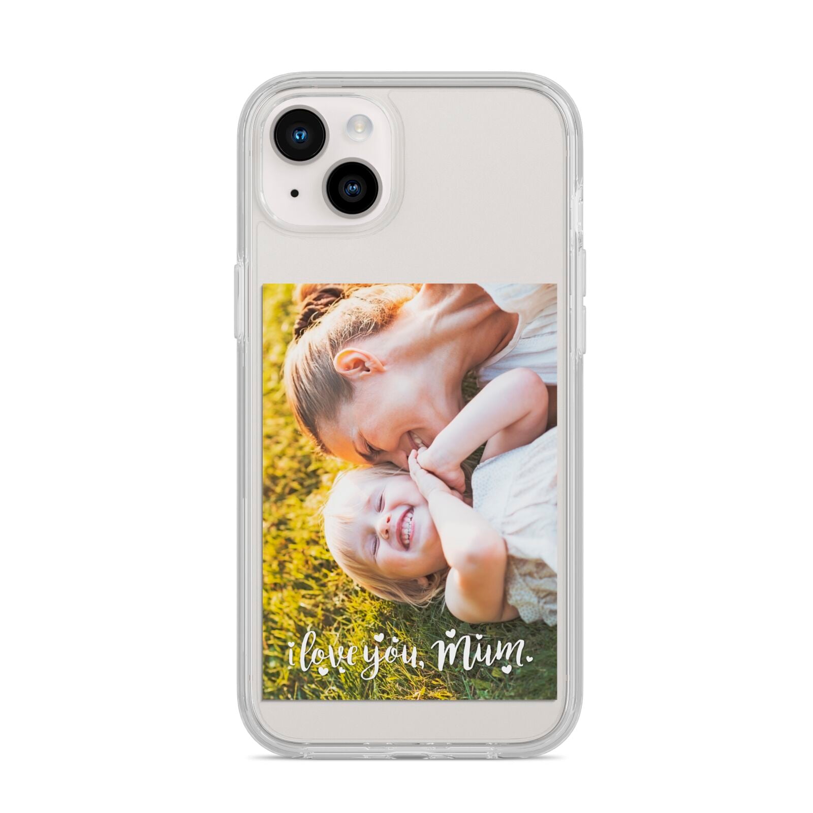 Love You Mum Photo Upload iPhone 14 Plus Clear Tough Case Starlight