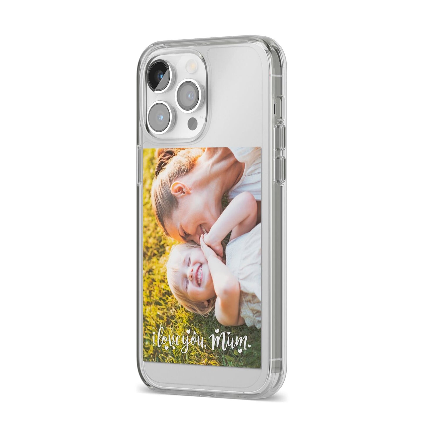 Love You Mum Photo Upload iPhone 14 Pro Max Clear Tough Case Silver Angled Image