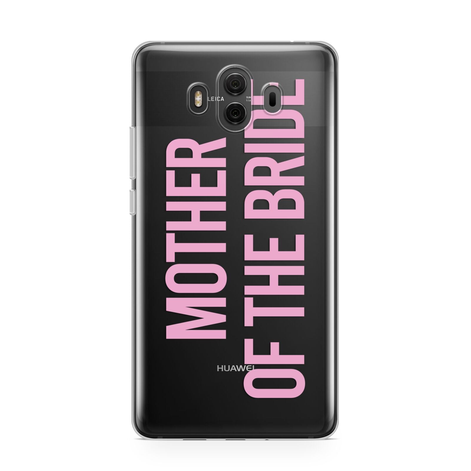 Mother of the Bride Huawei Mate 10 Protective Phone Case