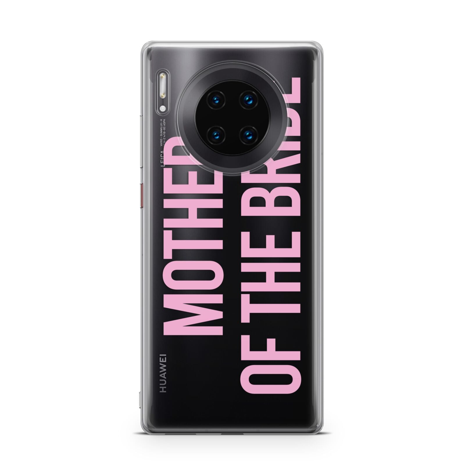 Mother of the Bride Huawei Mate 30 Pro Phone Case