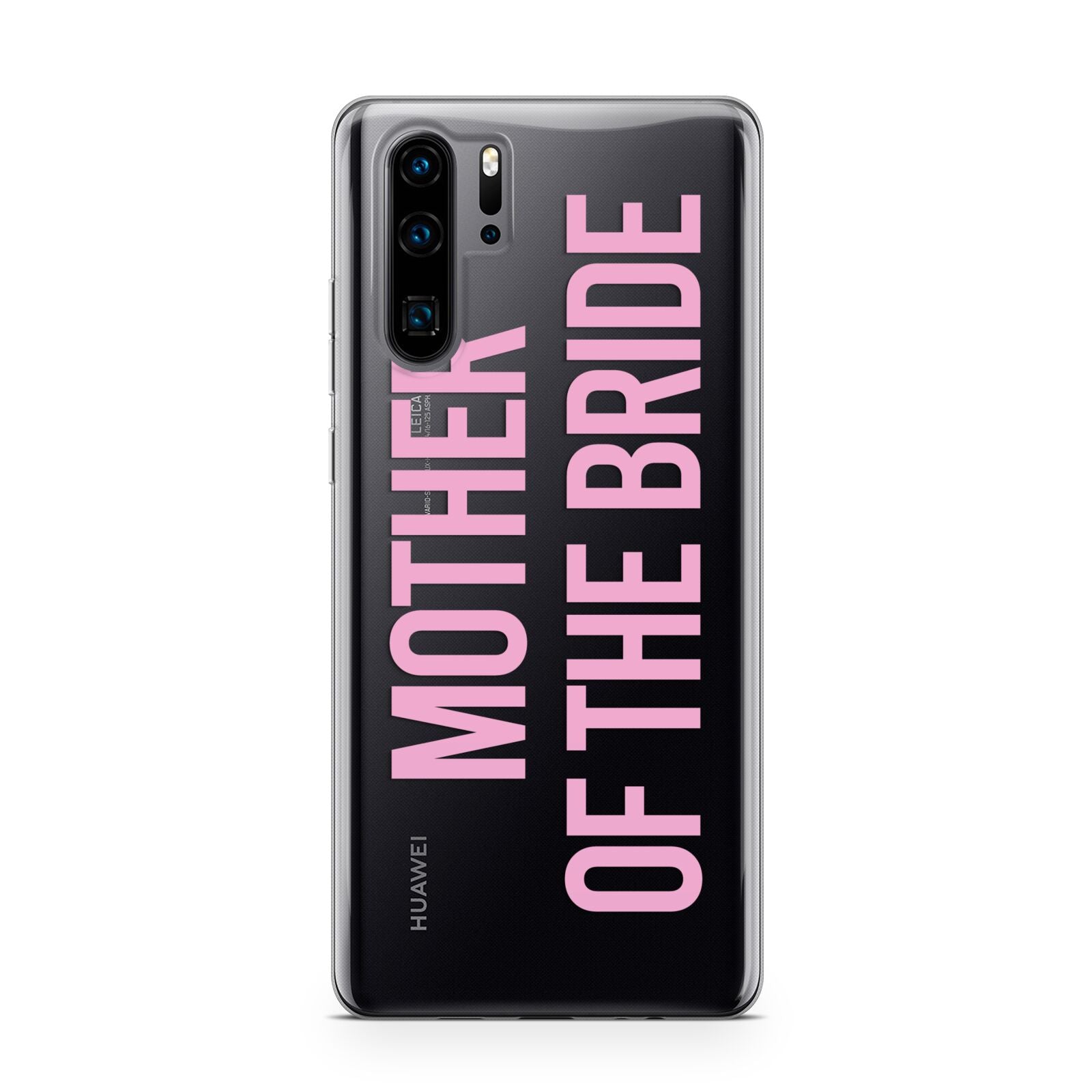 Mother of the Bride Huawei P30 Pro Phone Case