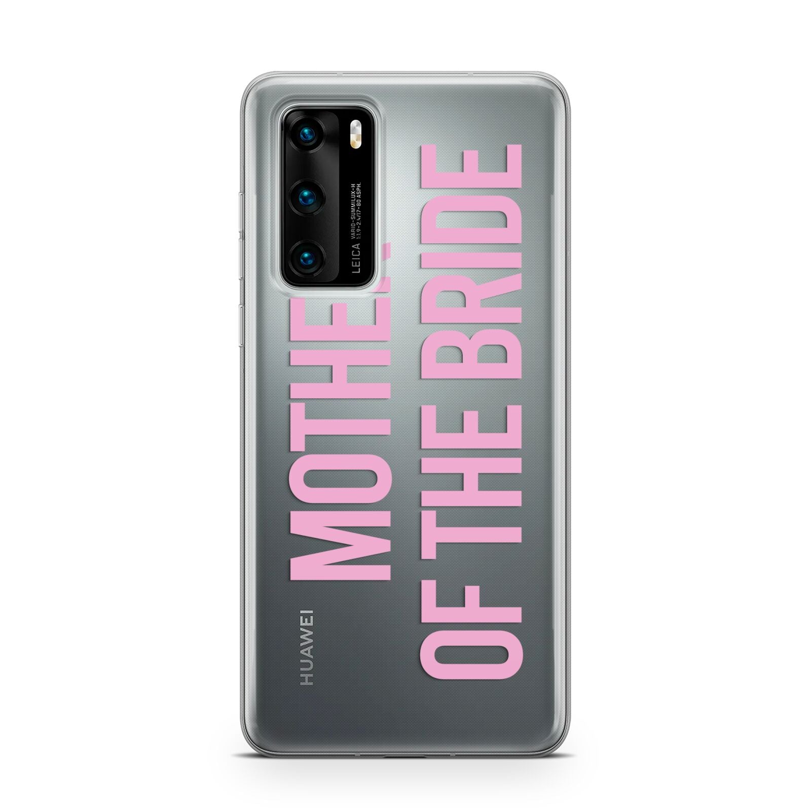 Mother of the Bride Huawei P40 Phone Case