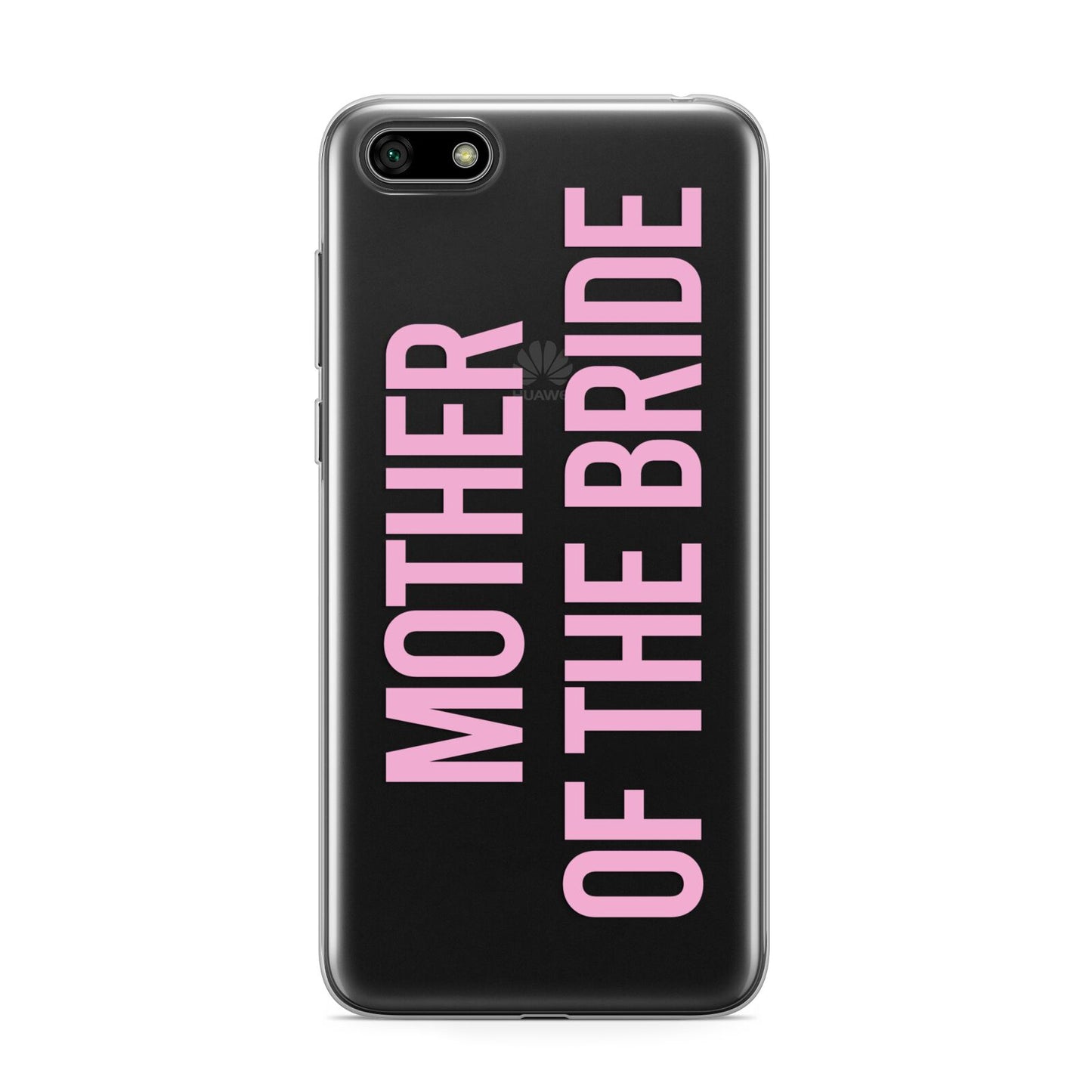 Mother of the Bride Huawei Y5 Prime 2018 Phone Case