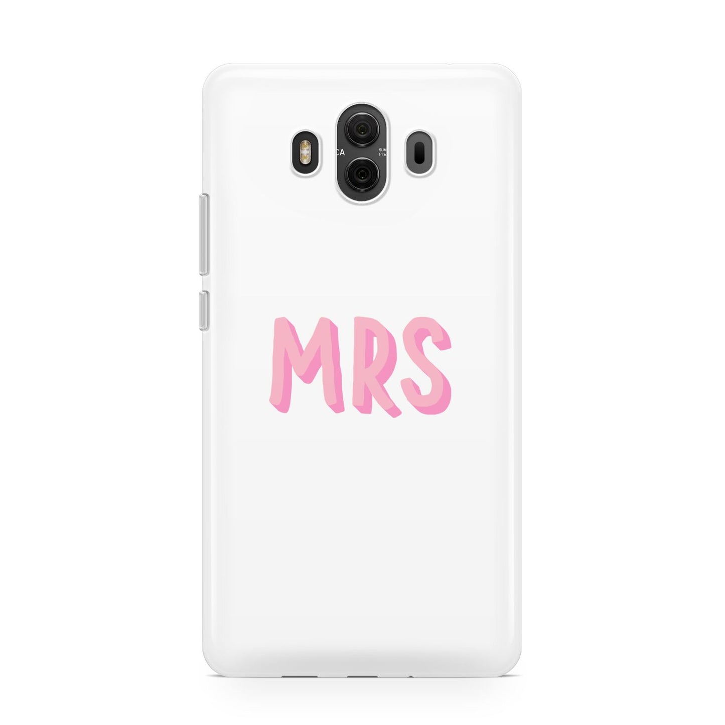 Mrs Huawei Mate 10 Protective Phone Case