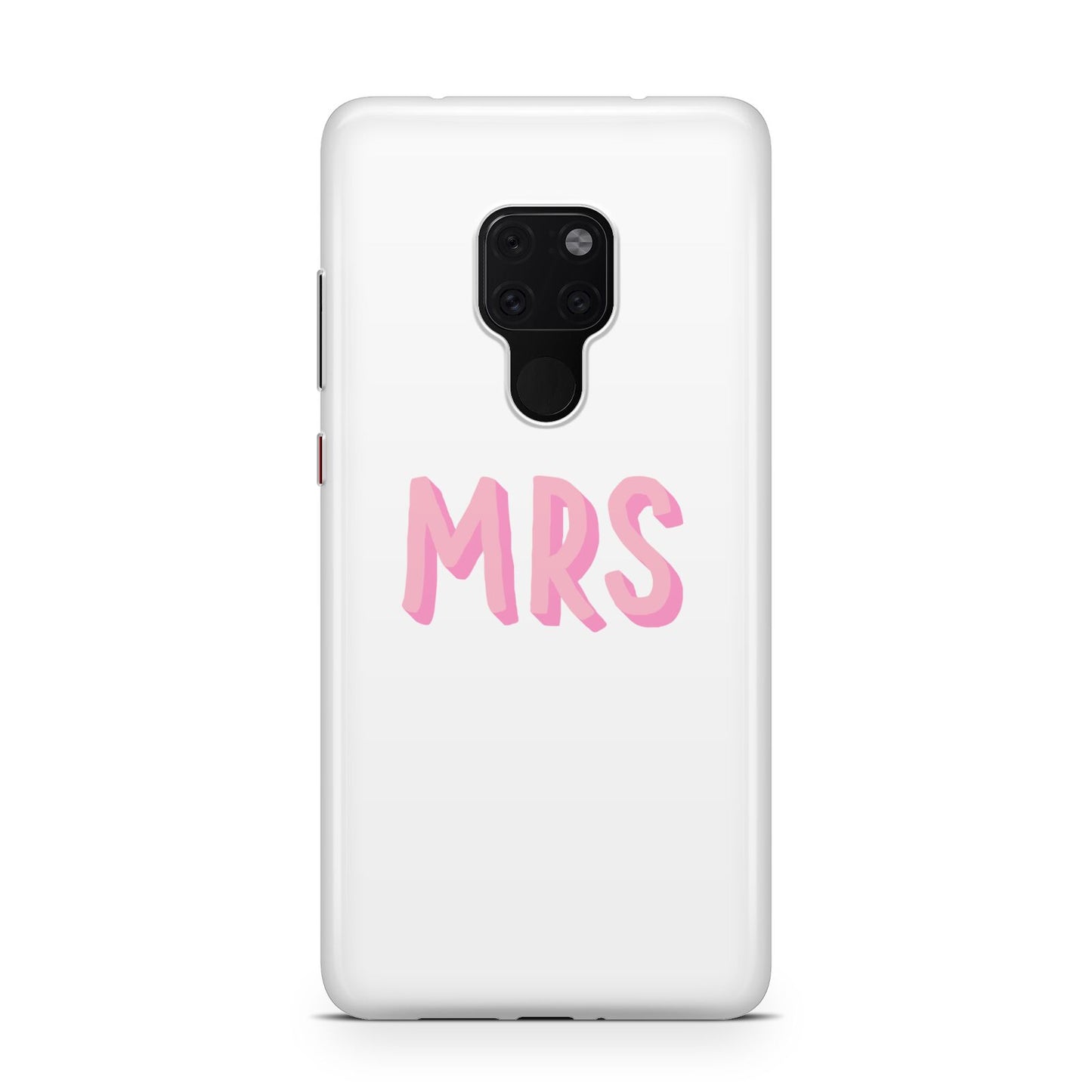 Mrs Huawei Mate 20 Phone Case