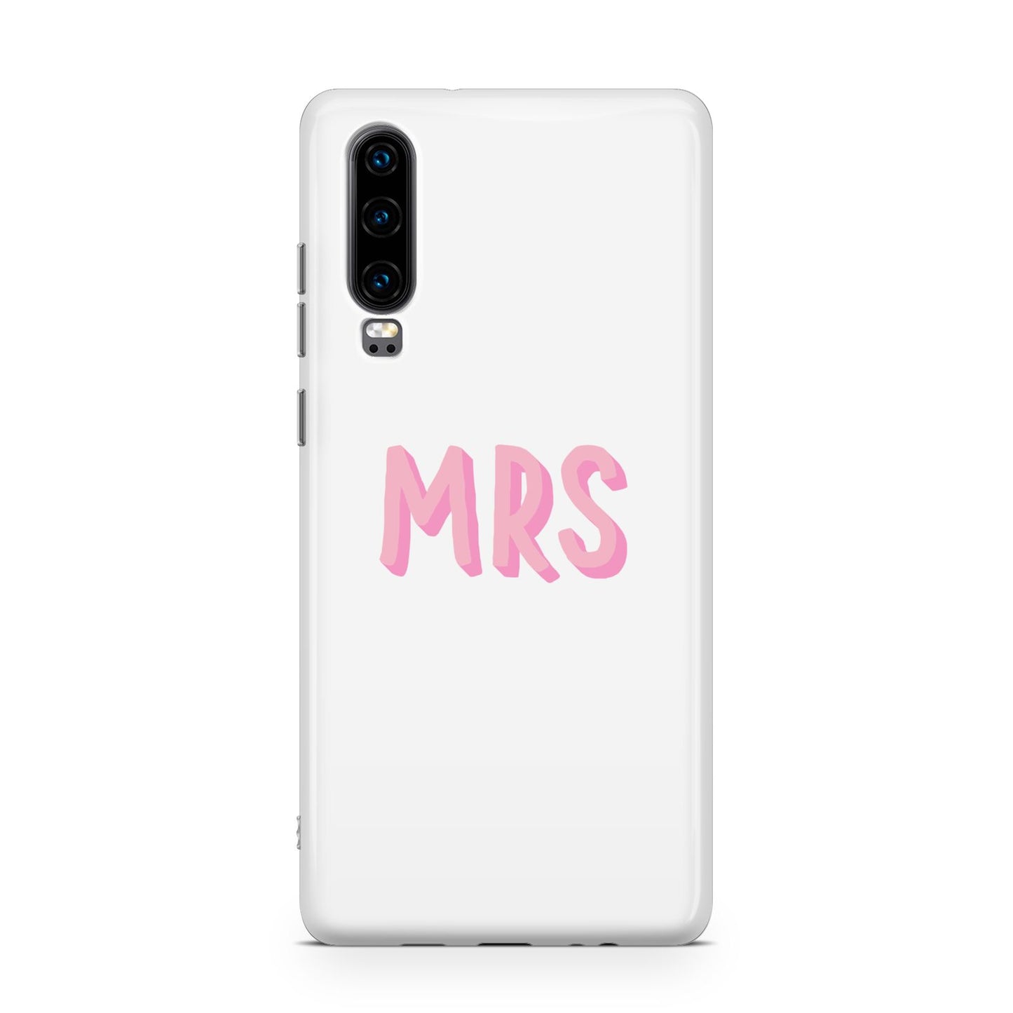 Mrs Huawei P30 Phone Case