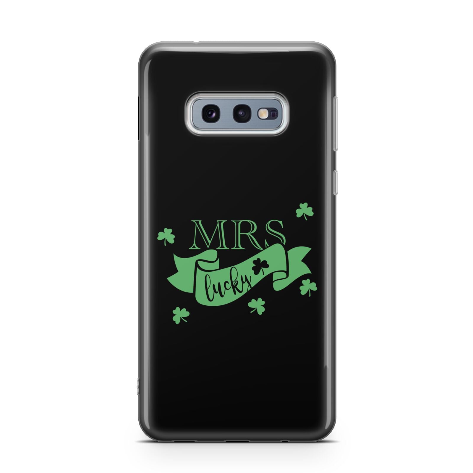 Mrs Lucky Samsung Galaxy S10E Case
