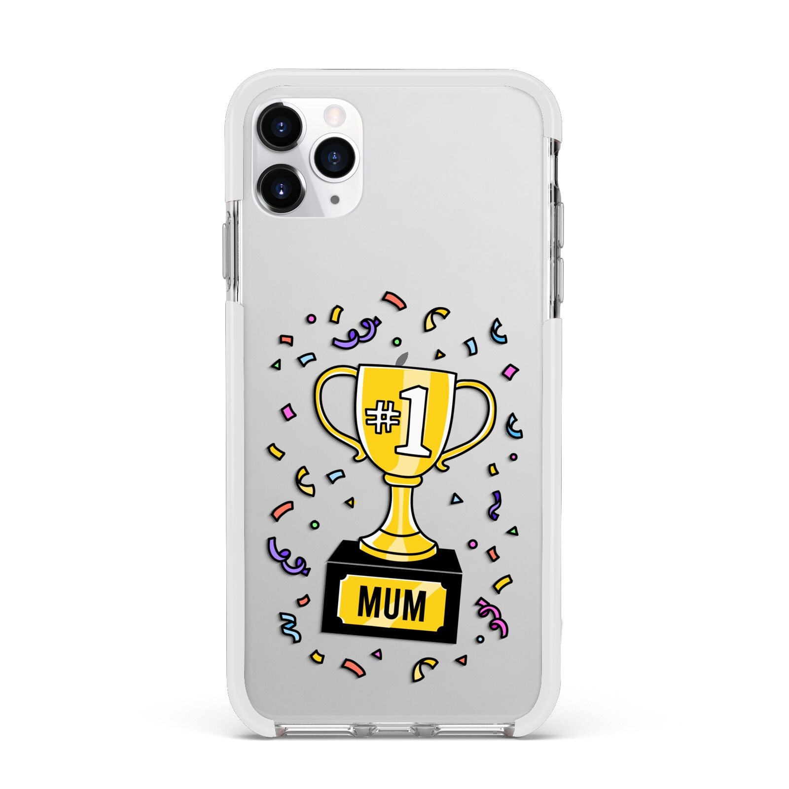 Mum Trophy Mothers Day Apple iPhone 11 Pro Max in Silver with White Impact Case