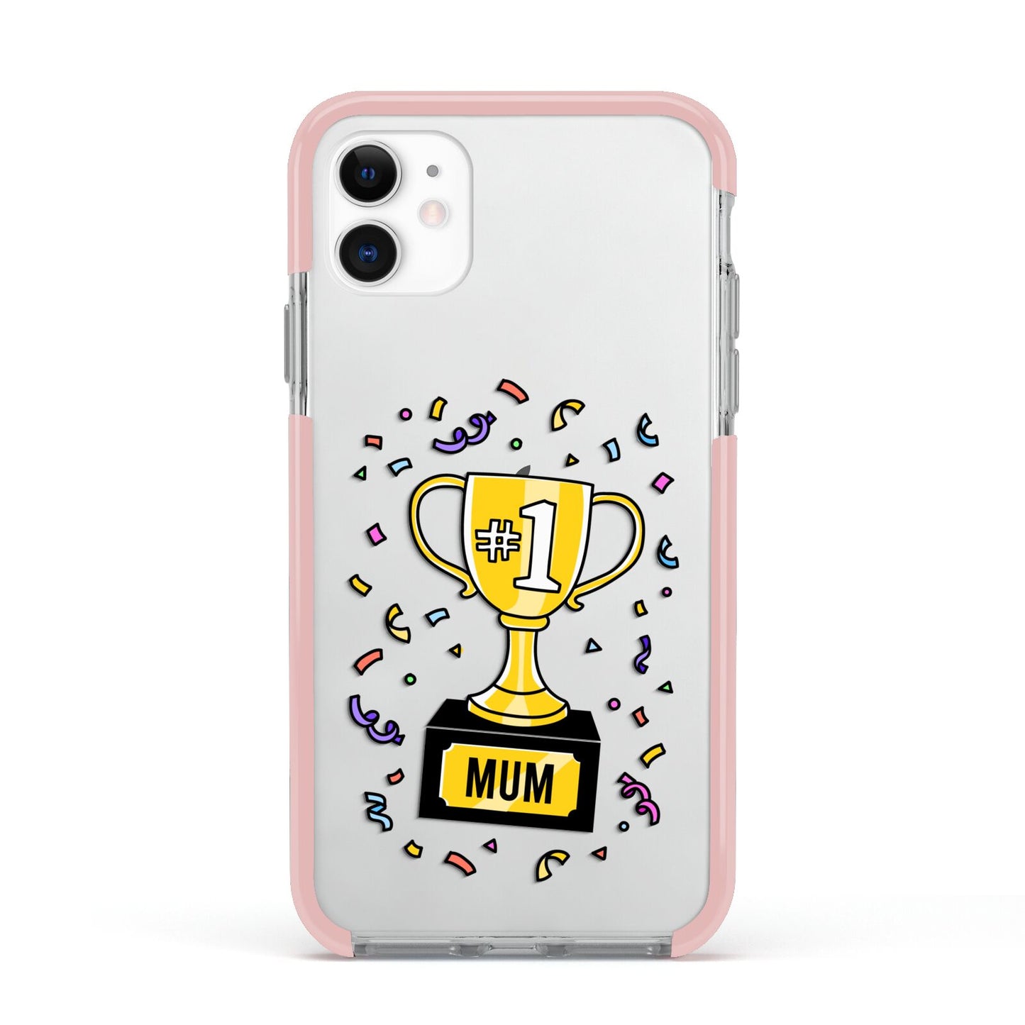 Mum Trophy Mothers Day Apple iPhone 11 in White with Pink Impact Case