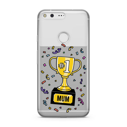 Mum Trophy Mothers Day Google Pixel Case