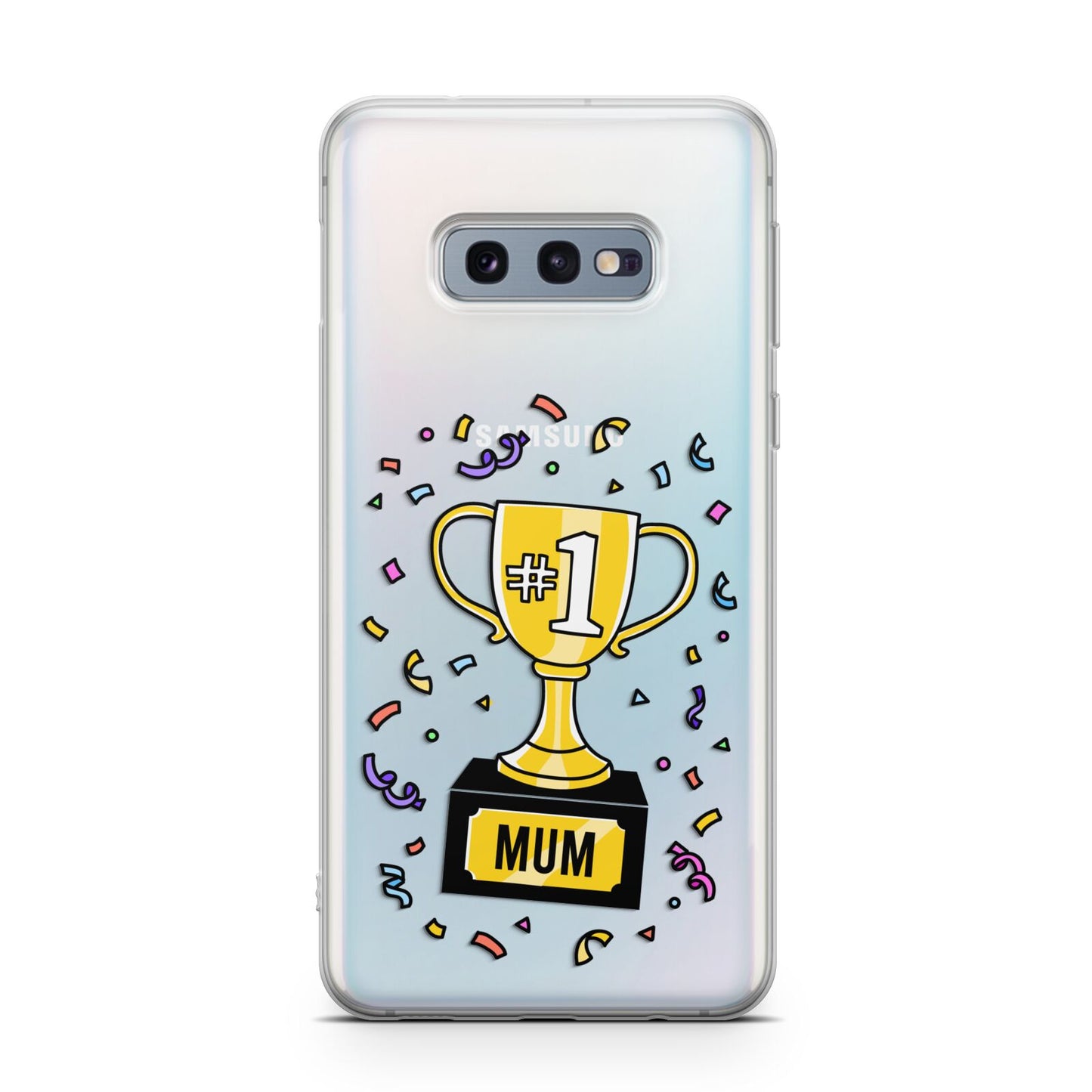 Mum Trophy Mothers Day Samsung Galaxy S10E Case