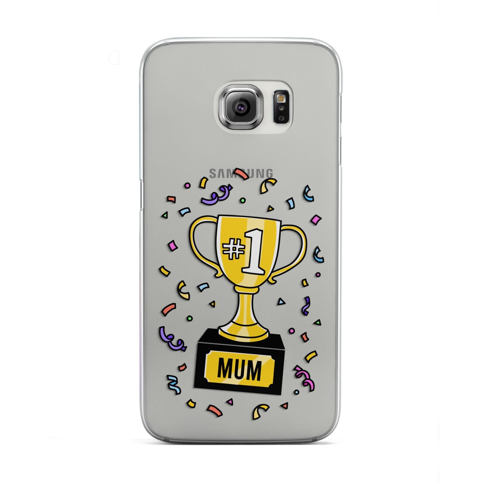 Mum Trophy Mothers Day Samsung Galaxy S6 Edge Case