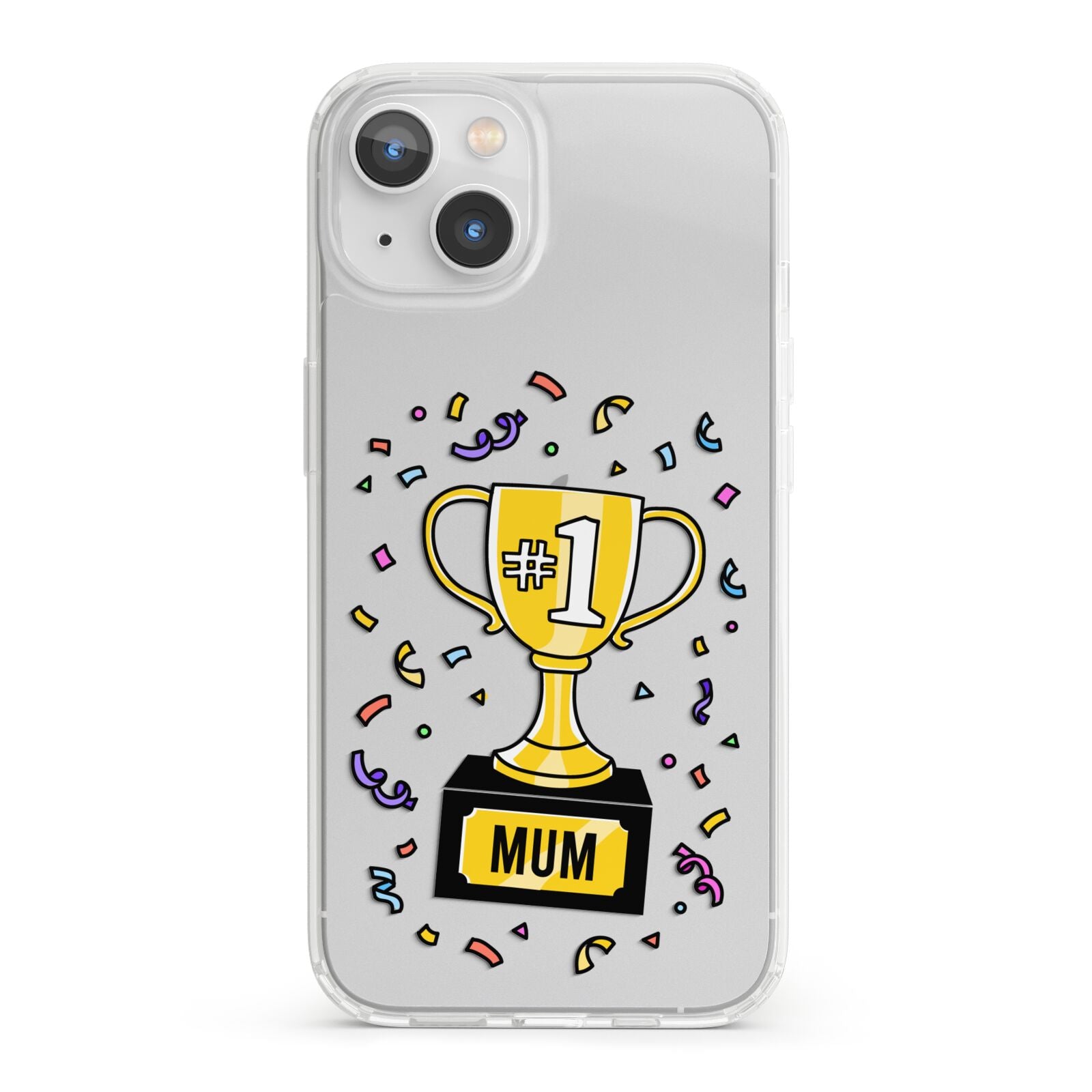 Mum Trophy Mothers Day iPhone 13 Clear Bumper Case