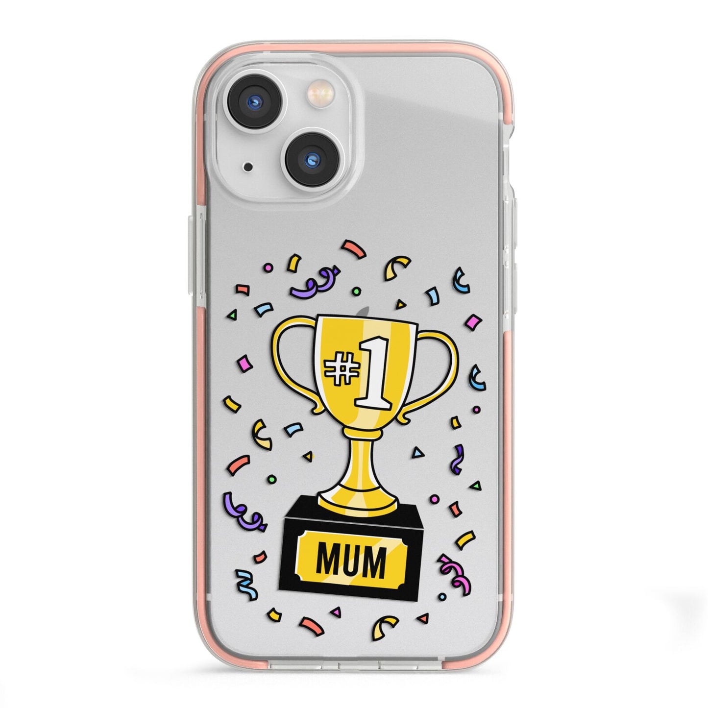 Mum Trophy Mothers Day iPhone 13 Mini TPU Impact Case with Pink Edges