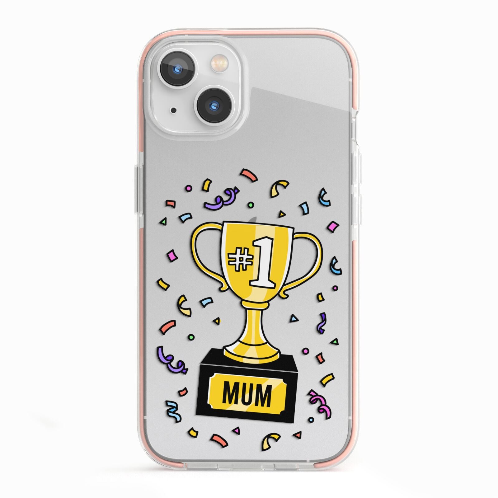 Mum Trophy Mothers Day iPhone 13 TPU Impact Case with Pink Edges