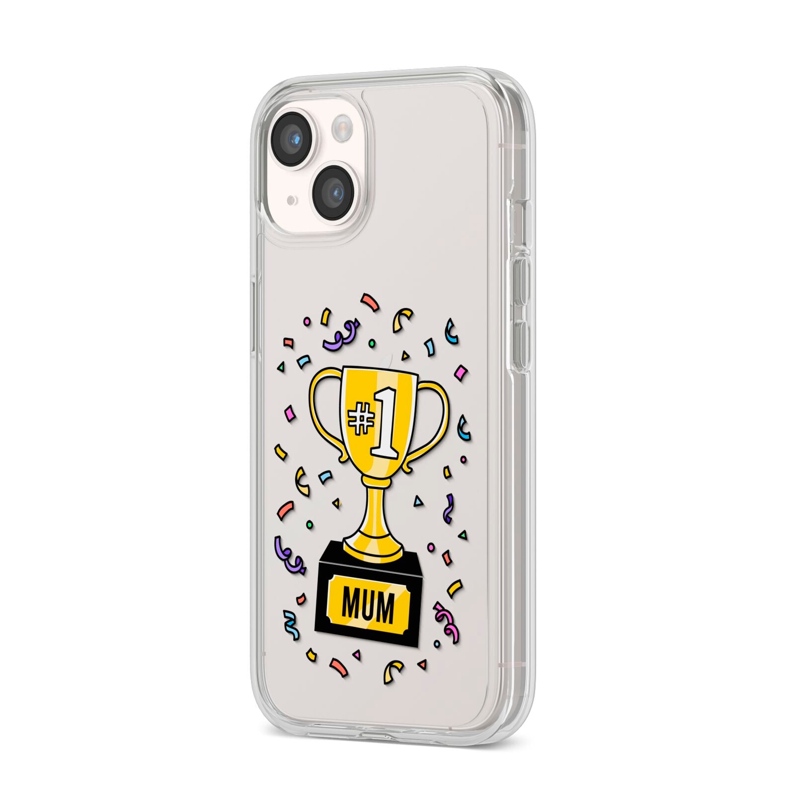 Mum Trophy Mothers Day iPhone 14 Clear Tough Case Starlight Angled Image