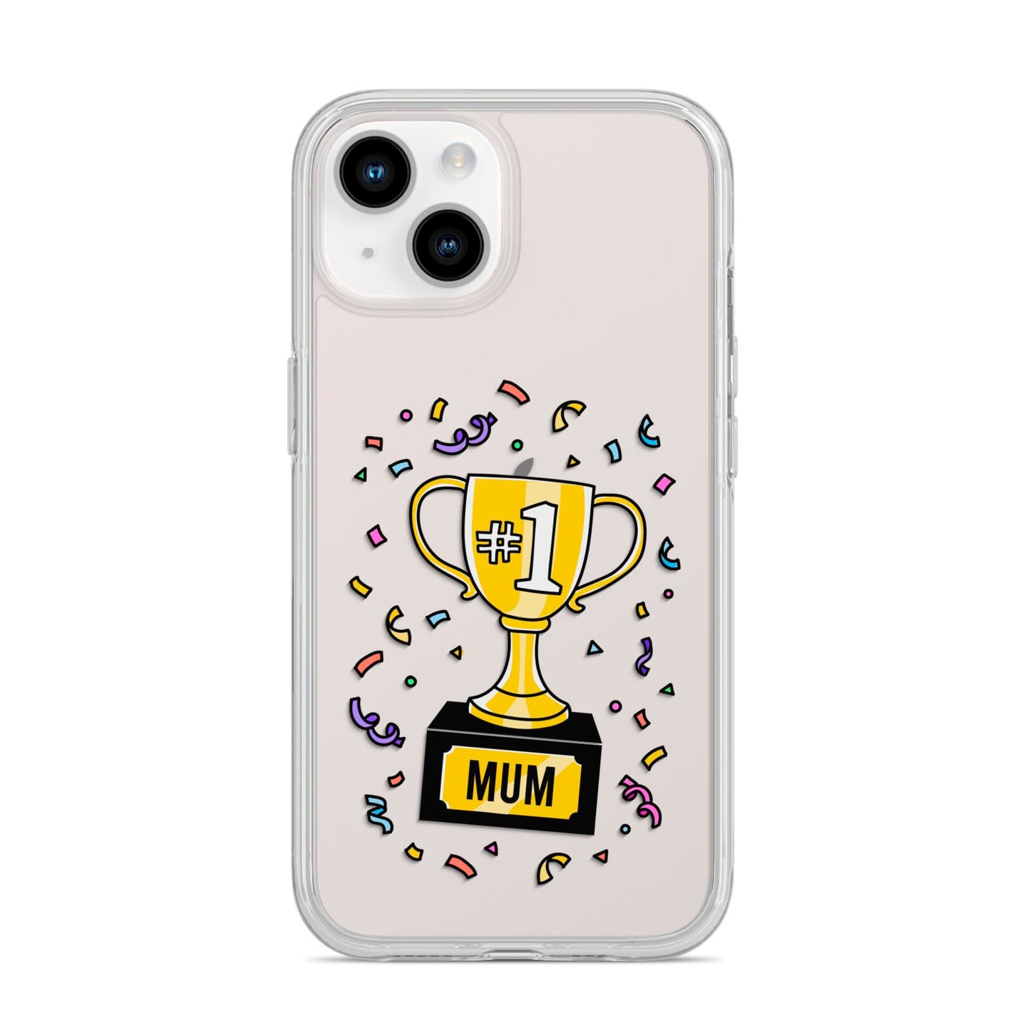 Mum Trophy Mothers Day iPhone 14 Clear Tough Case Starlight