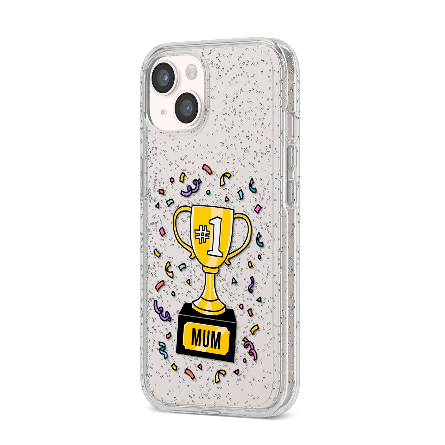 Mum Trophy Mothers Day iPhone 14 Glitter Tough Case Starlight Angled Image