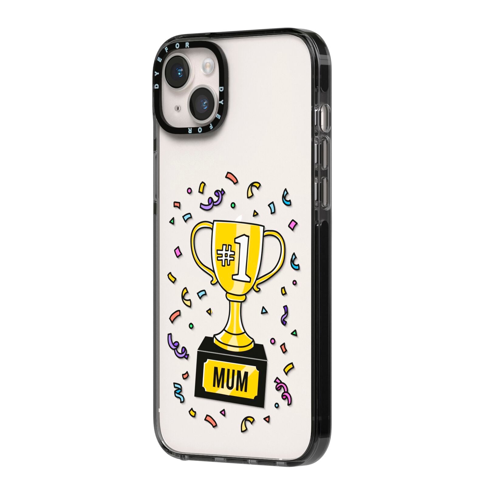 Mum Trophy Mothers Day iPhone 14 Plus Black Impact Case Side Angle on Silver phone