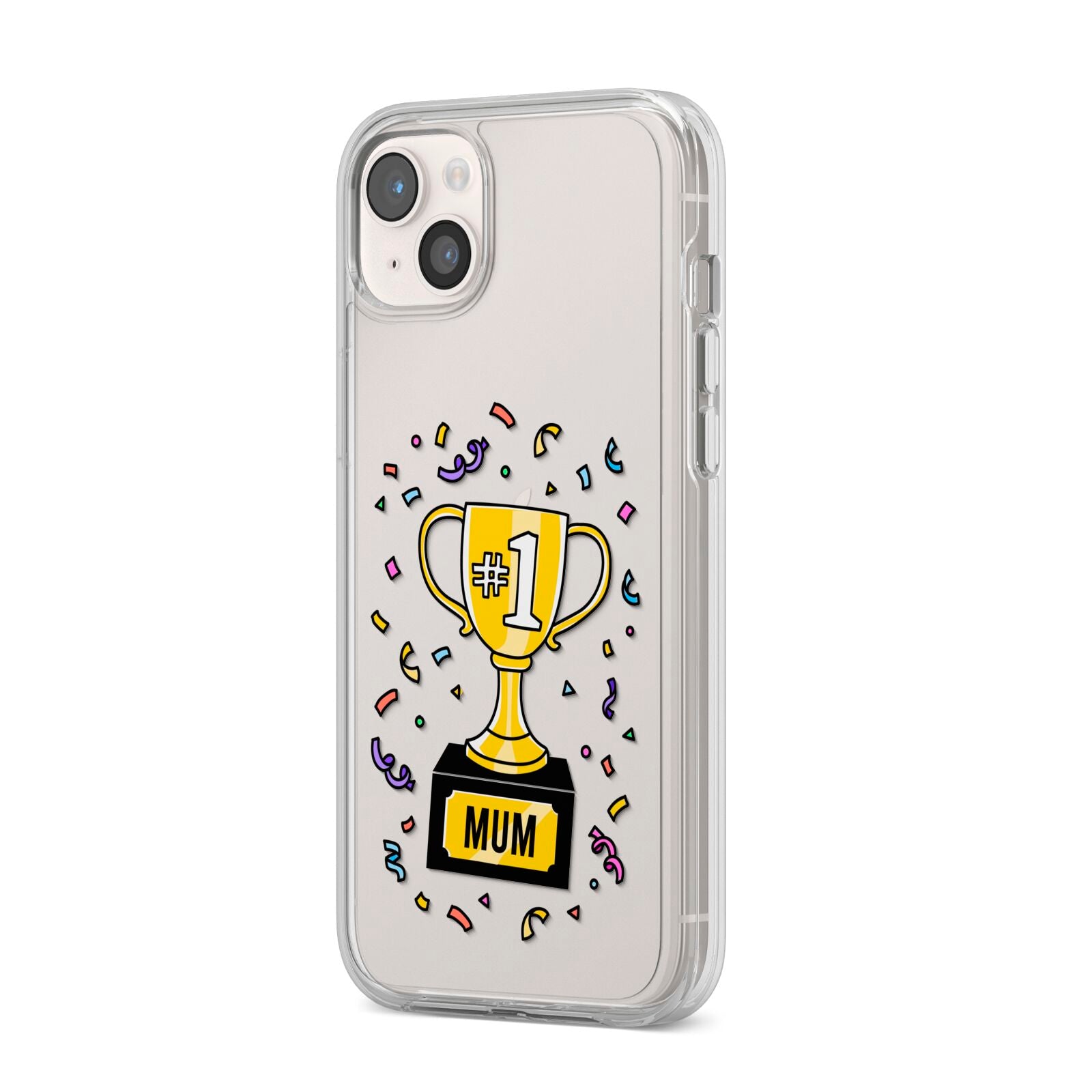 Mum Trophy Mothers Day iPhone 14 Plus Clear Tough Case Starlight Angled Image