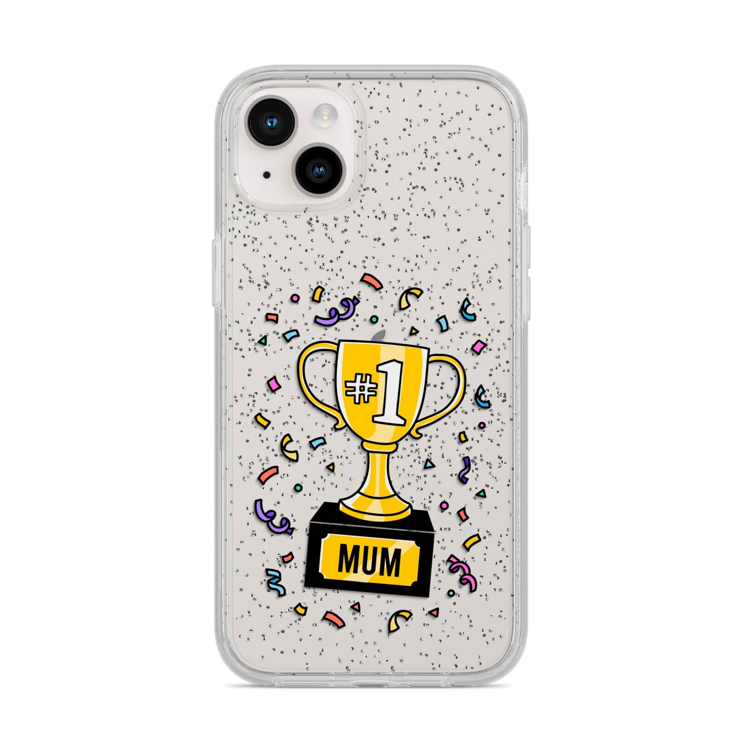 Mum Trophy Mothers Day iPhone 14 Plus Glitter Tough Case Starlight