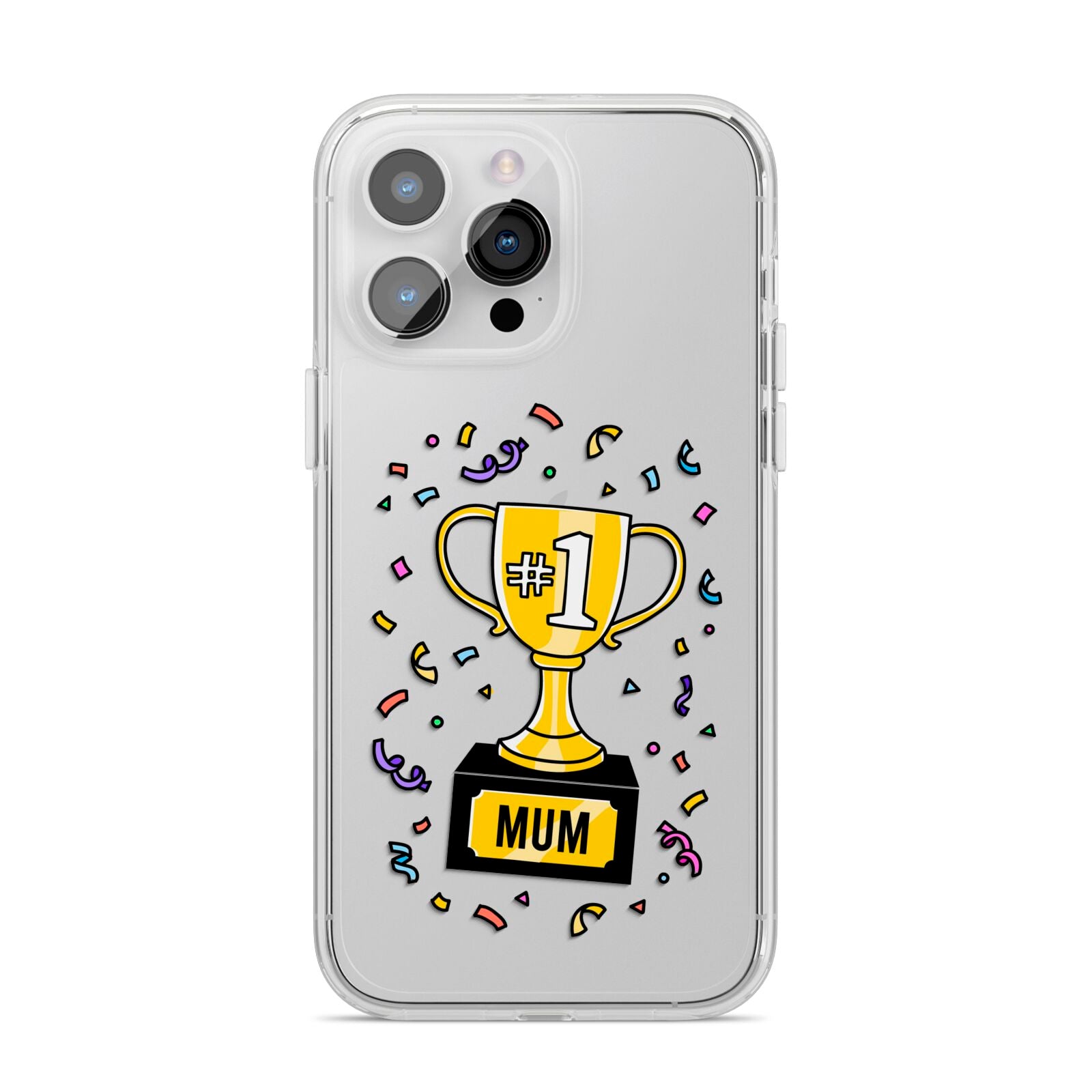 Mum Trophy Mothers Day iPhone 14 Pro Max Clear Tough Case Silver