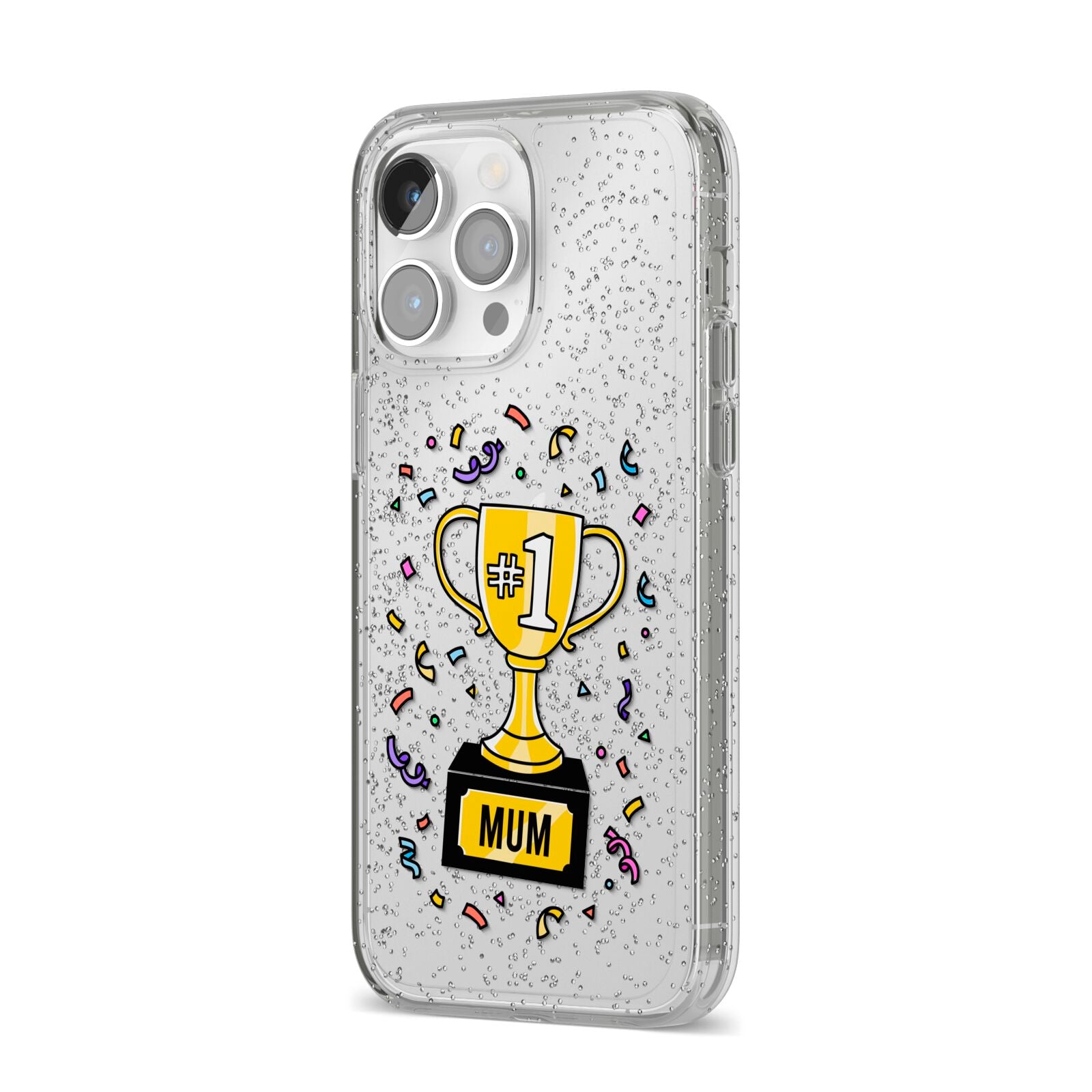 Mum Trophy Mothers Day iPhone 14 Pro Max Glitter Tough Case Silver Angled Image