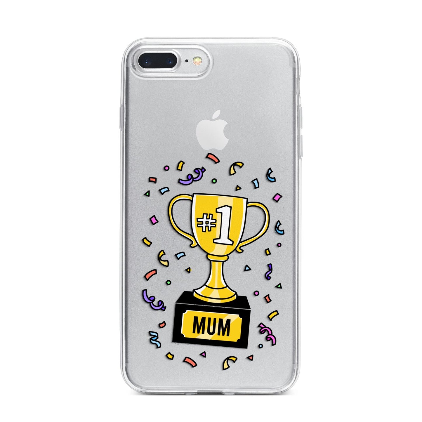 Mum Trophy Mothers Day iPhone 7 Plus Bumper Case on Silver iPhone