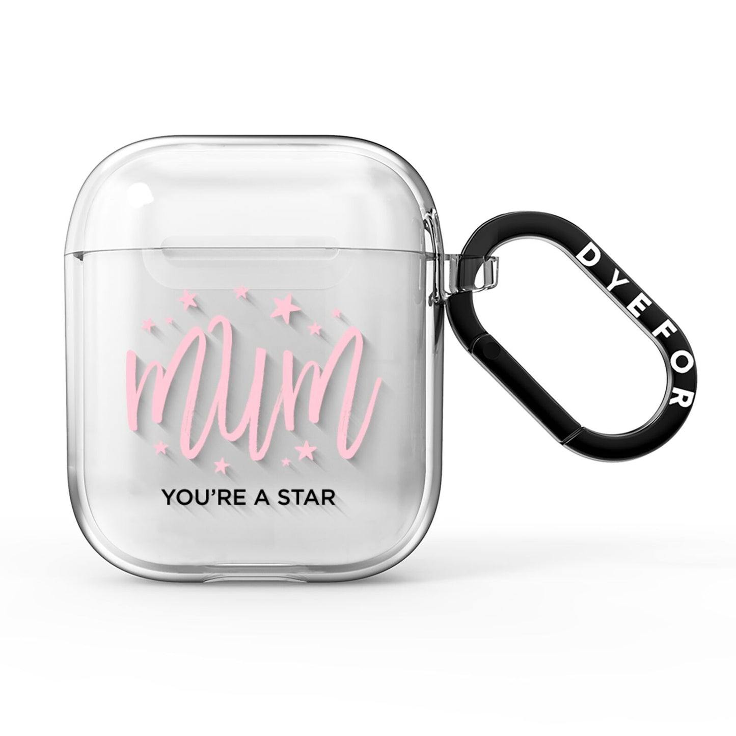 Mum Youre a Star AirPods Clear Case