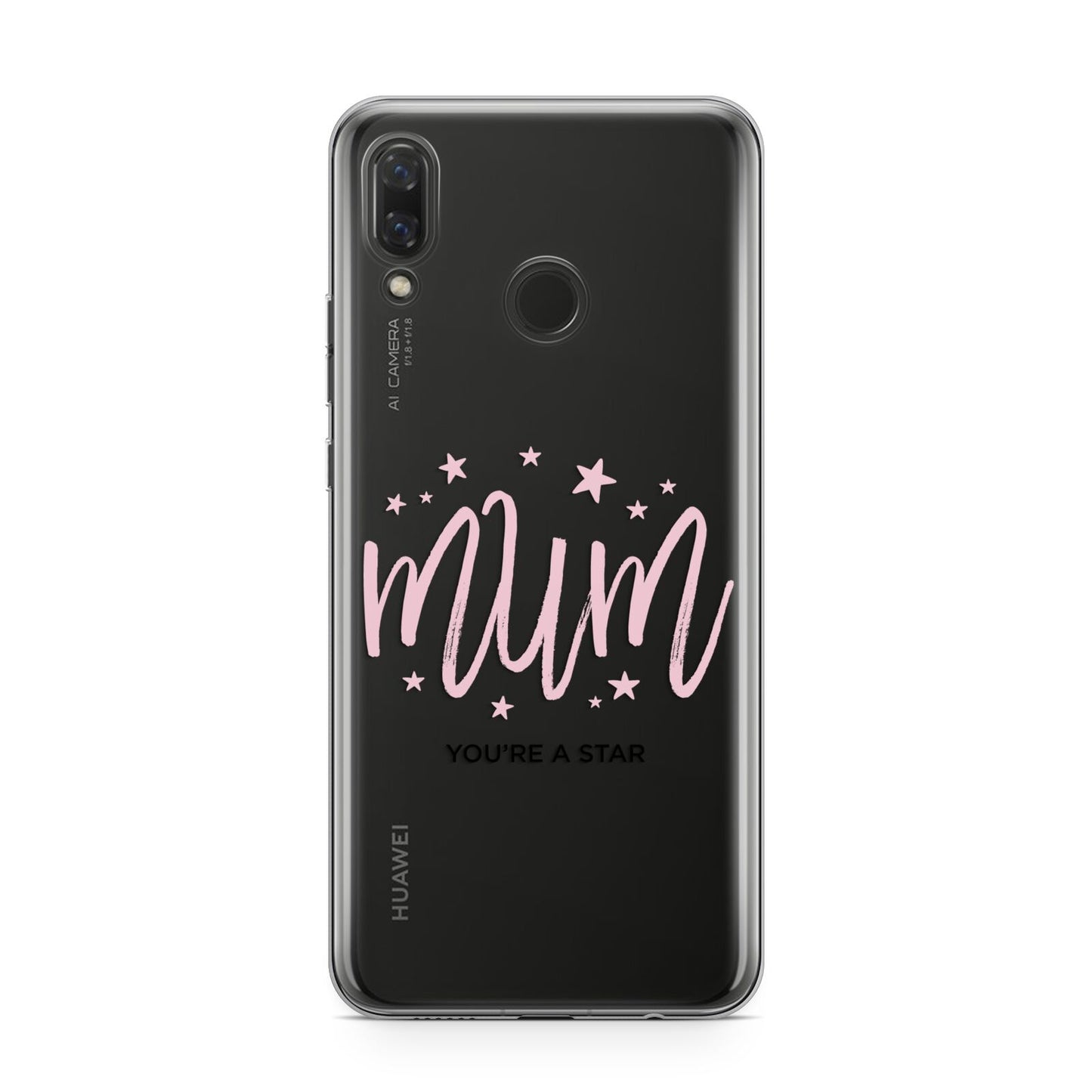 Mum Youre a Star Huawei Nova 3 Phone Case