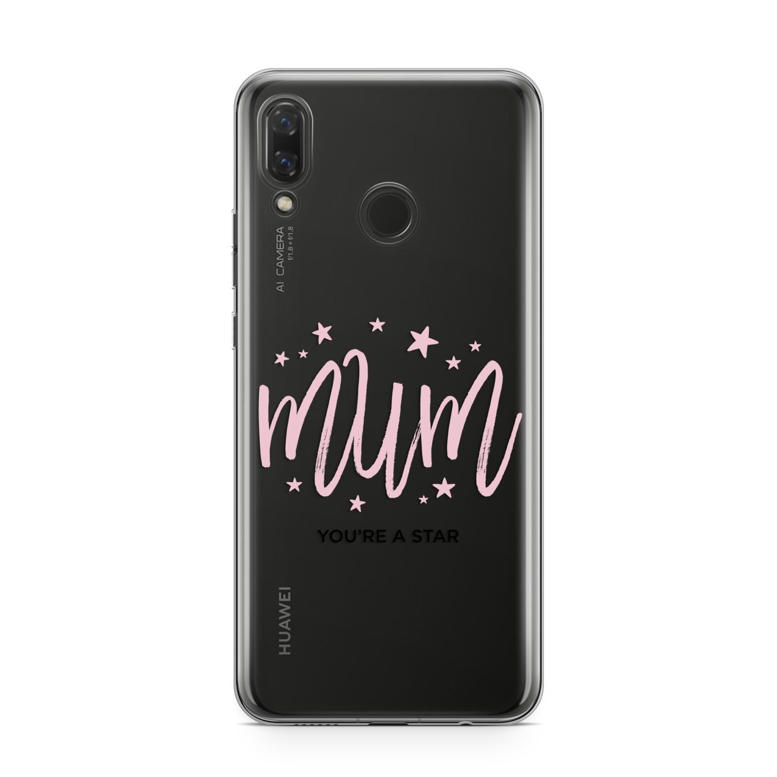 Mum Youre a Star Huawei Nova 3 Phone Case